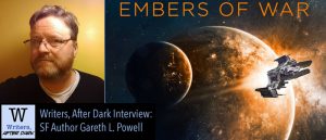 Writers, After Dark: Gareth L. Powell