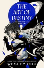 The Art of Destiny (War Arts Saga, Book 2)