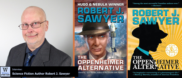 “The Oppenheimer Alternative”: Robert J. Sawyer explores beyond the Manhattan Project Exploring possible secret histories surrounding real world events