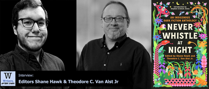 Writers, After Dark 126: Never Whistle at Night