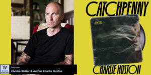 Writers, After Dark 134: Charlie Huston