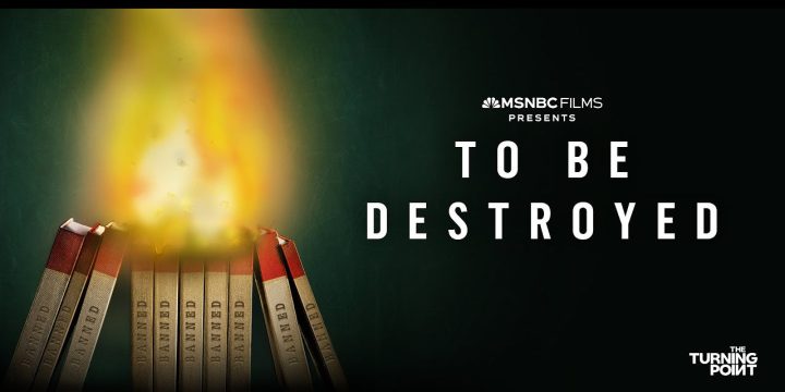“To Be Destroyed”: Banned books documentary debuts on MSNBC