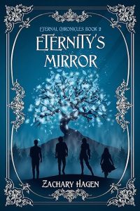 Eternity's Mirror (Eternal Chronicles Book 2)