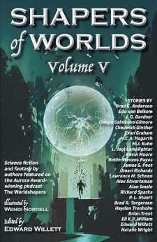Shapers of Worlds Vol 5