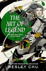 The Art of Legend (War Arts Saga, Book 3)