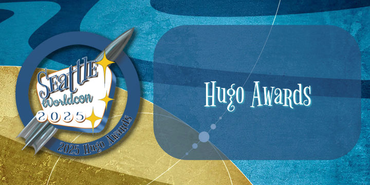 The 2025 Hugo Awards Winners
