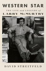 Western Star: The Life and Legends of Larry McMurtry