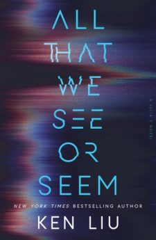 All That We See or Seem