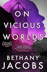 On Vicious Worlds (The Kindom, Book 2)