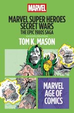 Marvel Super Heroes Secret Wars: The Epic 1980s Saga (Marvel Age of Comics)