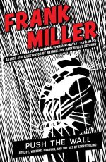 Push the Wall: My Life, Writing, Drawing, and the Art of Storytelling