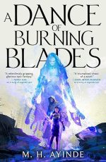 A Dance of Burning Blades