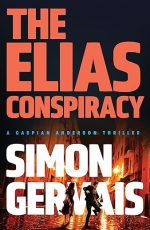The Elias Conspiracy (Caspian Anderson, Book 3)