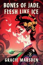 Bones of Jade, Flesh Like Ice